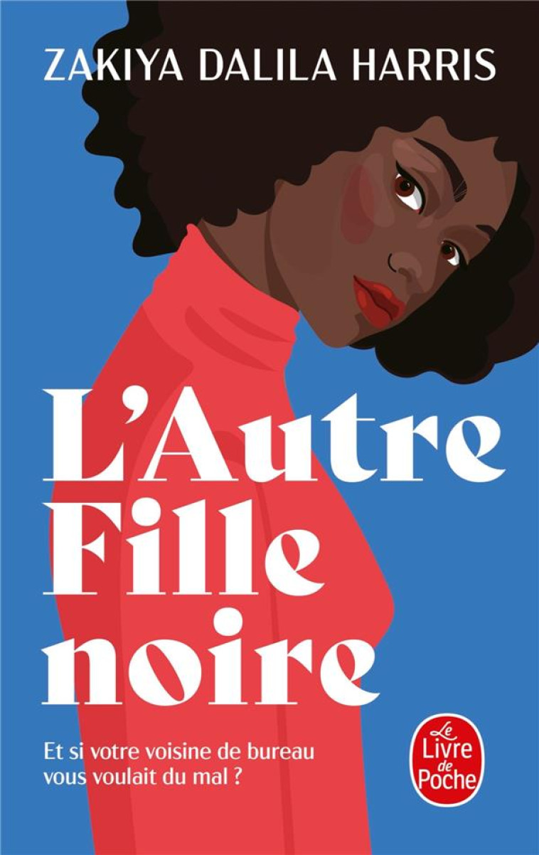 L'AUTRE FILLE NOIRE - HARRIS ZAKIYA DALILA - LGF/Livre de Poche