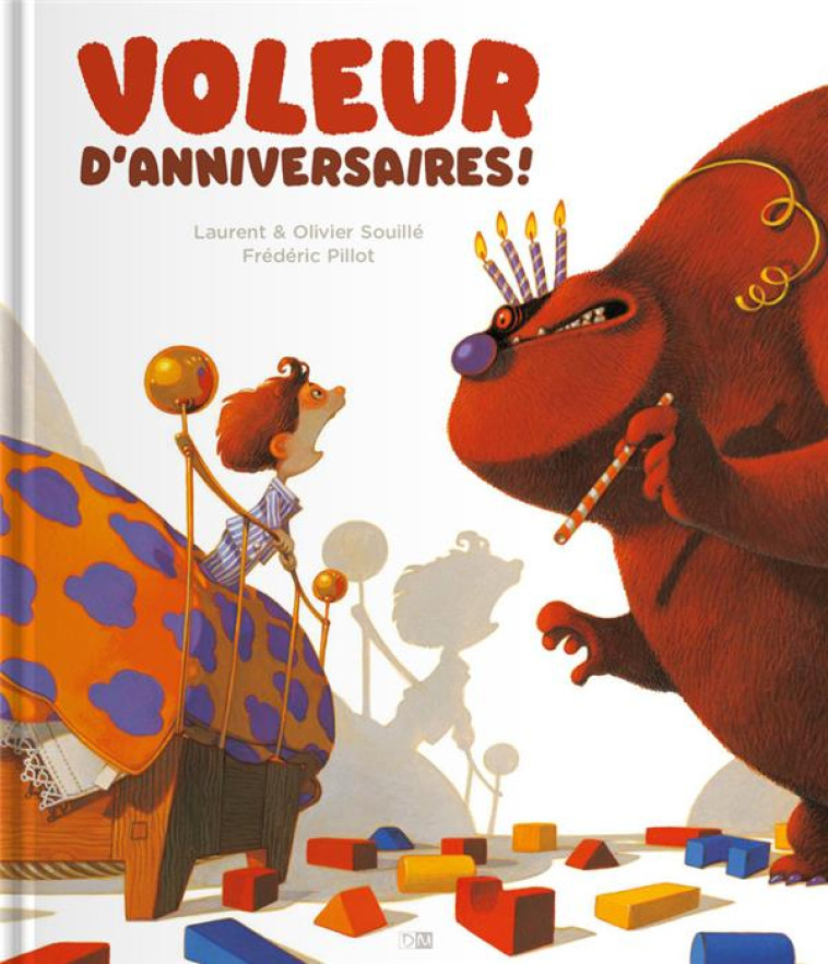 VOLEUR D'ANNIVERSAIRES ! - SOUILLE/PILLOT - DANIEL MAGHEN