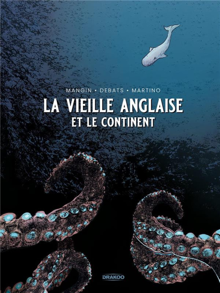 LA VIEILLE ANGLAISE ET LE CONTINENT - T01 - LA VIEILLE ANGLAISE ET LE CONTINENT - HISTOIRE COMPLETE - MANGIN/MARTINO - DRAKOO