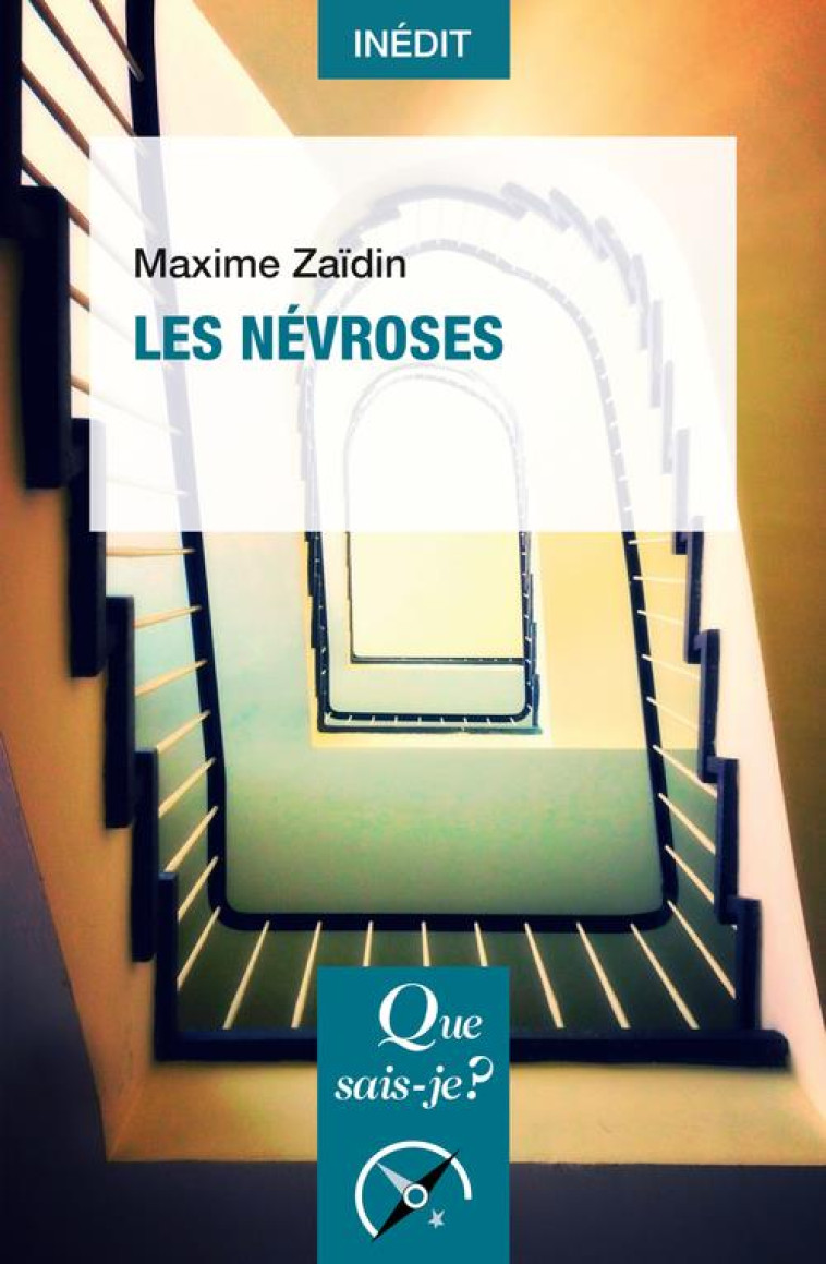 LES NEVROSES - ZAIDIN MAXIME - QUE SAIS JE