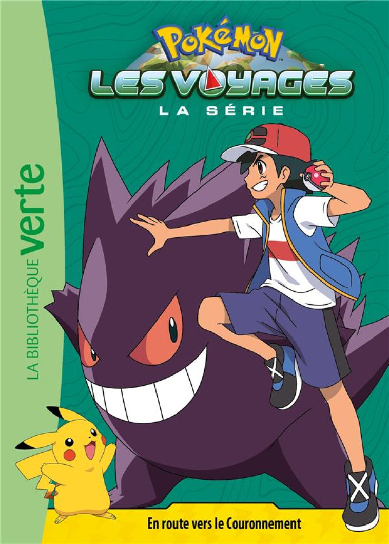 POKEMON LES VOYAGES - T08 - POKEMON LES VOYAGES 08 - EN ROUTE VERS LE COURONNEMENT - THE POKEMON COMPANY - HACHETTE