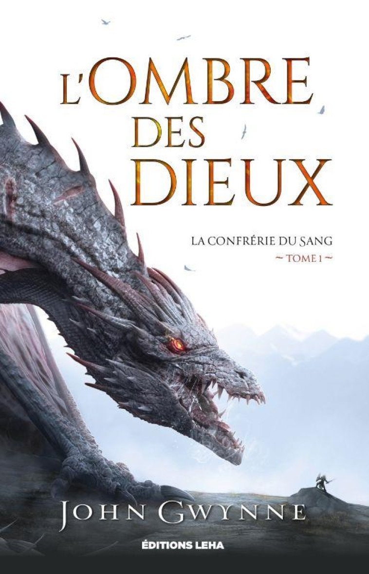 LA CONFRERIE DU SANG - T01 - L'OMBRE DES DIEUX - GWYNNE JOHN - BLACKLEPHANT