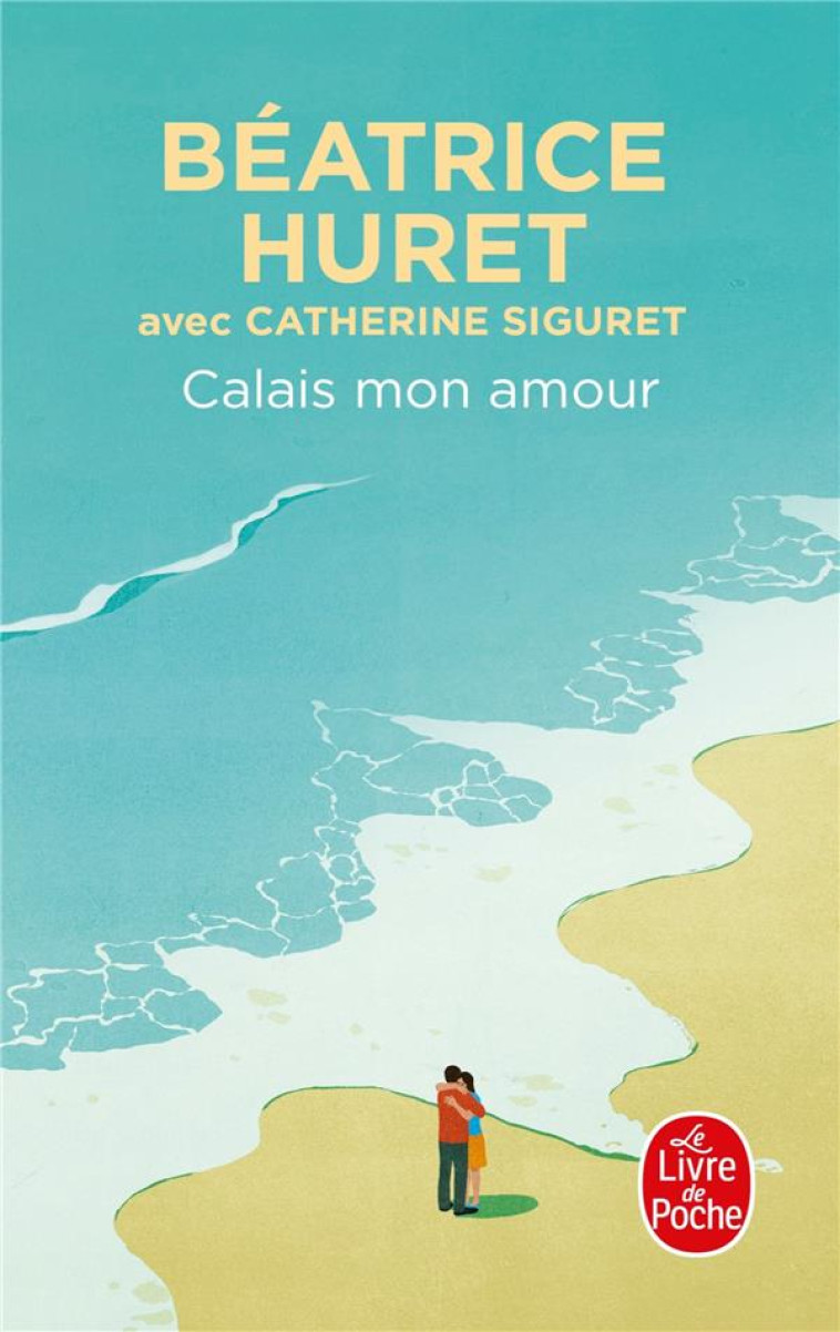 CALAIS, MON AMOUR - HURET BEATRICE - NC