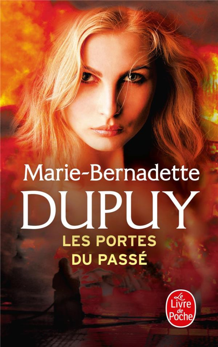 LES PORTES DU PASSE (L'ORPHELINE DES NEIGES, TOME 5) - DUPUY M-B. - LGF/Livre de Poche