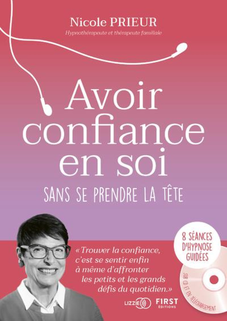 AVOIR CONFIANCE EN SOI SANS SE PRENDRE LA TETE - PRIEUR NICOLE - FIRST