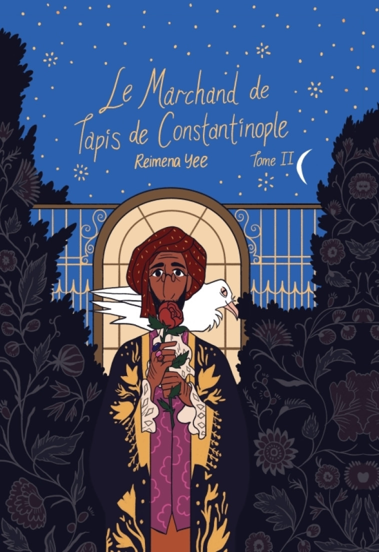 LE MARCHAND DE TAPIS DE CONSTANTINOPLE, TOME 2 - Reimena Yee - KINAYE