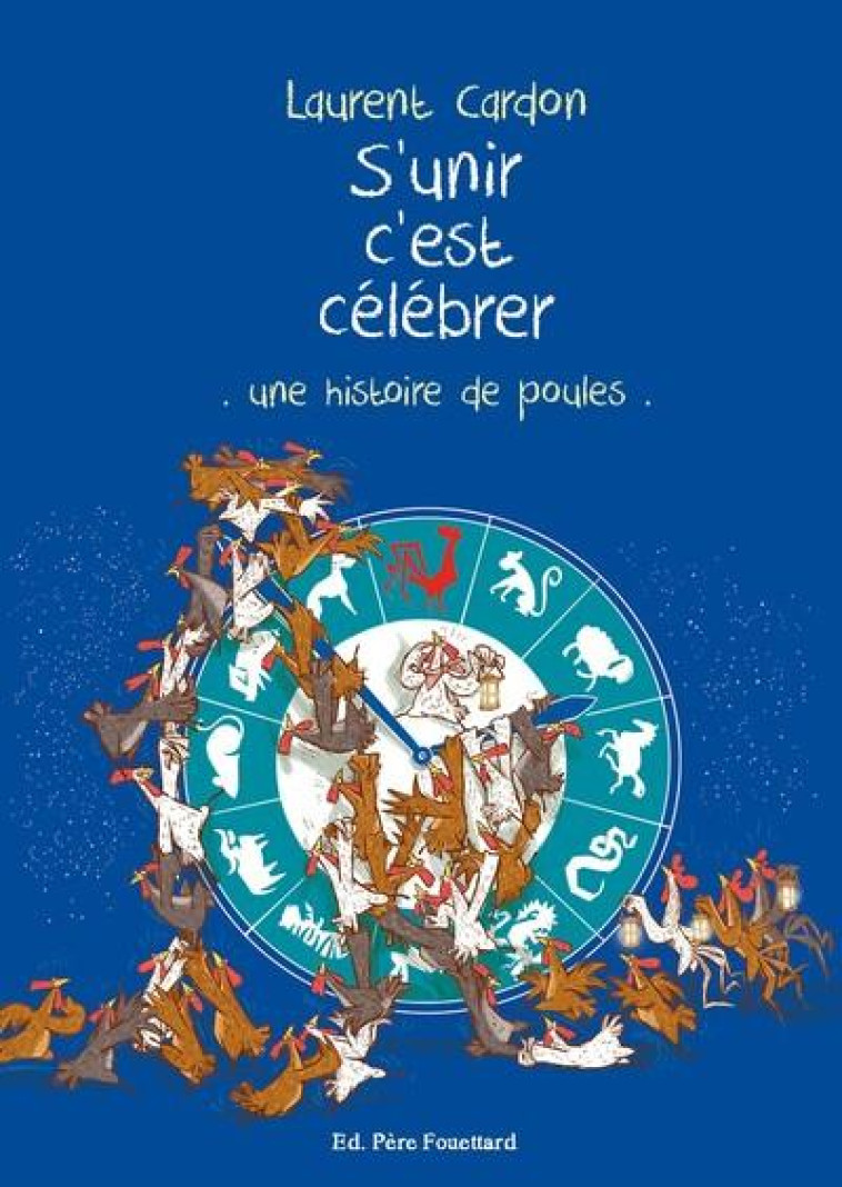 S'UNIR C'EST CELEBRER - CARDON LAURENT - PERE FOUETTARD