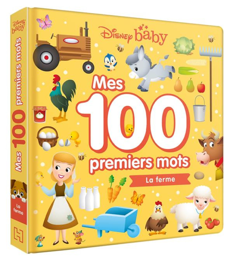 DISNEY BABY - MES 100 PREMIERS MOTS - LA FERME - COLLECTIF - HACHETTE