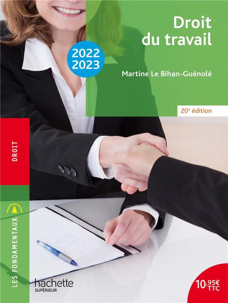 FONDAMENTAUX  - DROIT DU TRAVAIL 2022-2023 - LE BIHAN-GUENOLE M. - HACHETTE