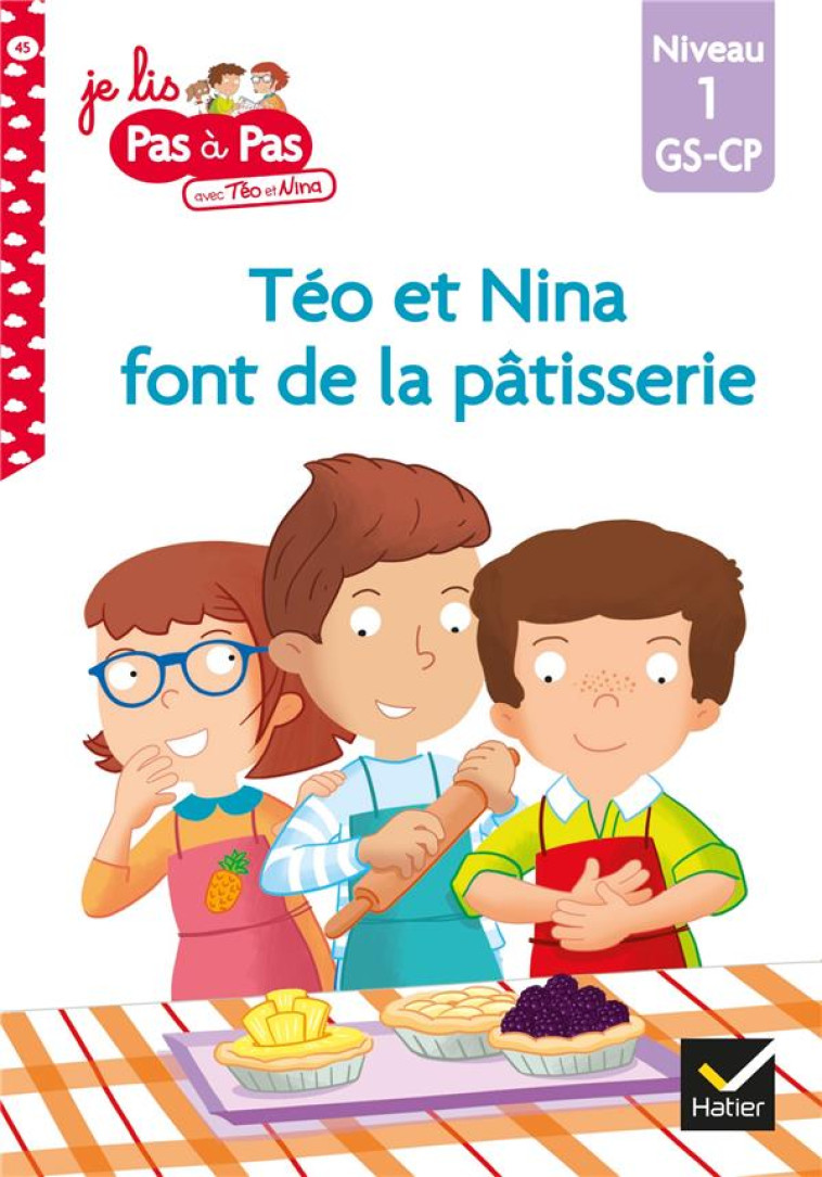 TEO ET NINA GS-CP NIVEAU 1 - TEO ET NINA FONT DE LA PATISSERIE - VAN TILBEURGH - HATIER SCOLAIRE