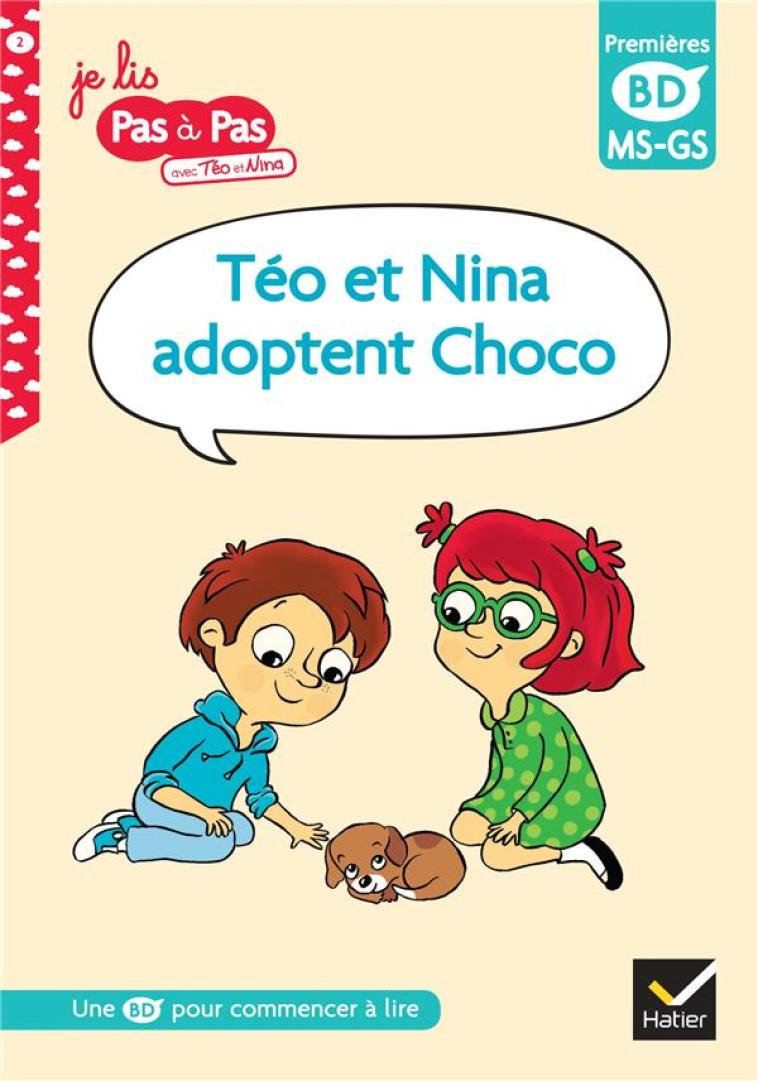 TEO ET NINA ADOPTENT CHOCO, MS-GS - BARET/CHAVIGNY - HATIER SCOLAIRE