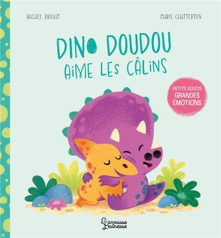 DINO DOUDOU AIME LES CALINS - XXX - LAROUSSE