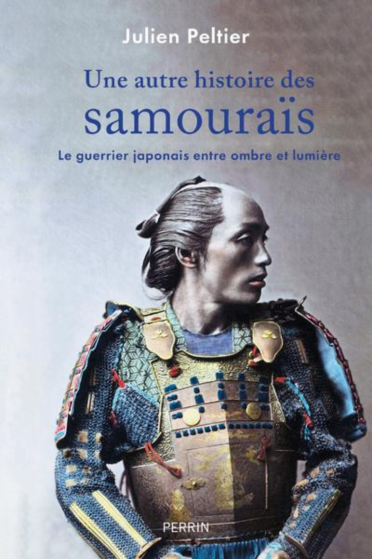 HISTOIRE DES SAMOURAIS - PELTIER JULIEN - PERRIN