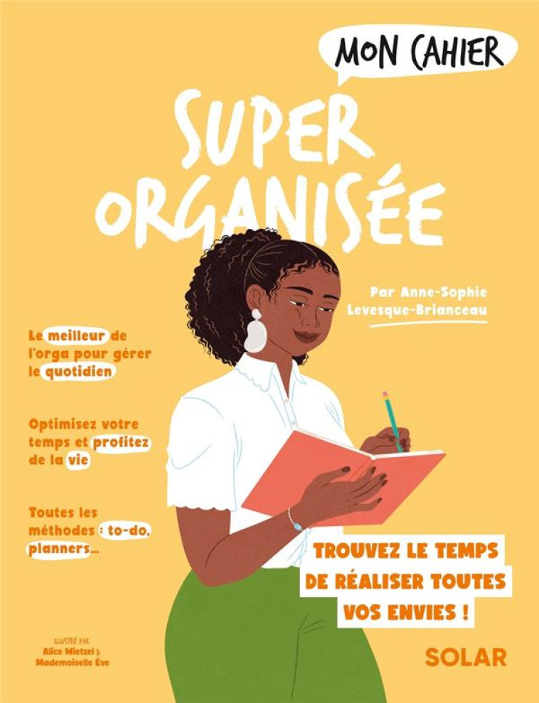 MON CAHIER SUPER ORGANISEE NED - LEVESQUE-BRIANCEAU - SOLAR