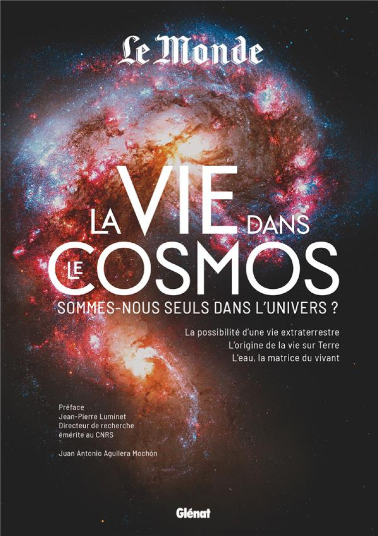 LA VIE DANS LE COSMOS - JUAN ANTONIO/LUMINET - GLENAT