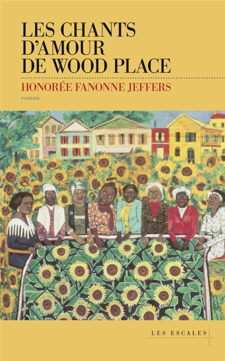 LES CHANTS D'AMOUR DE WOOD PLACE - LIVRE - FANONNE JEFFERS H. - LES ESCALES