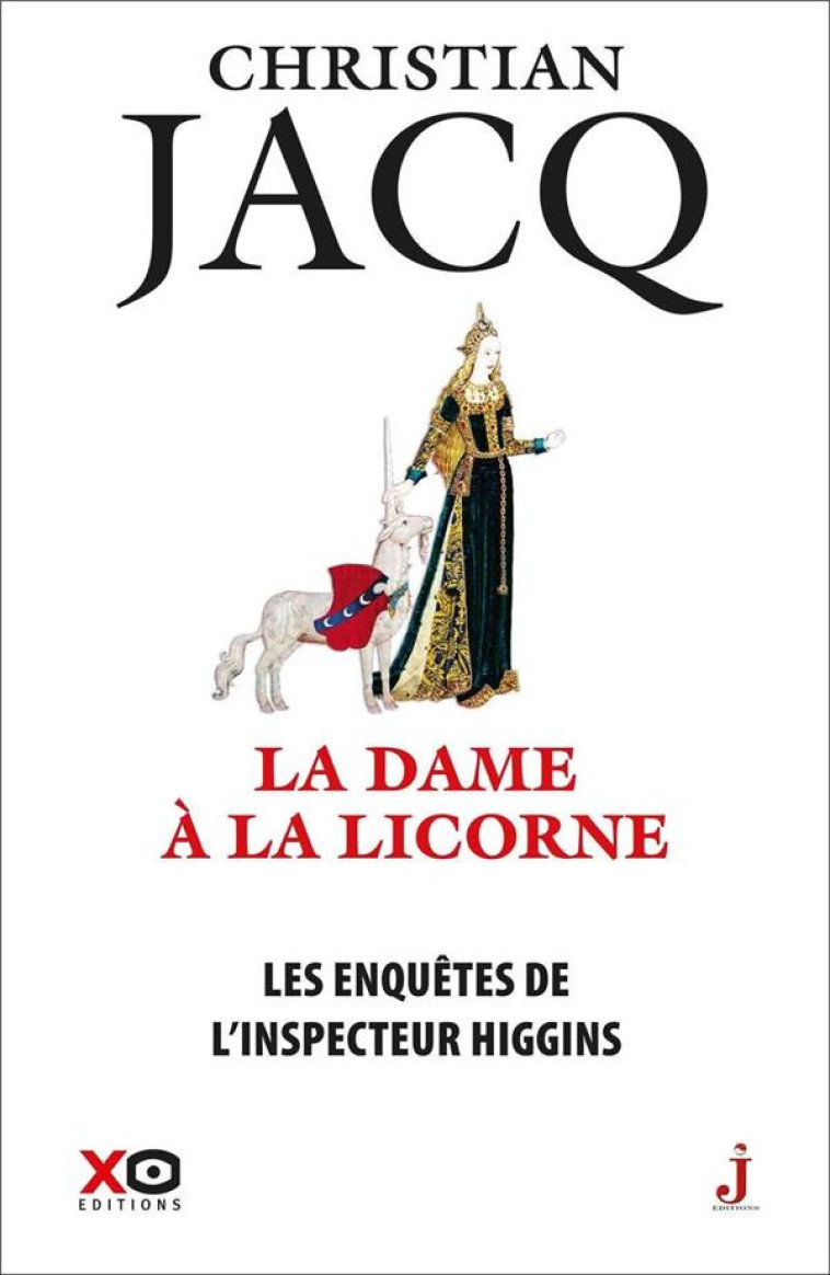 LES ENQUETES DE L'INSPECTEUR HIGGINS - TOME 50 LA DAME A LA LICORNE - JACQ CHRISTIAN - XO