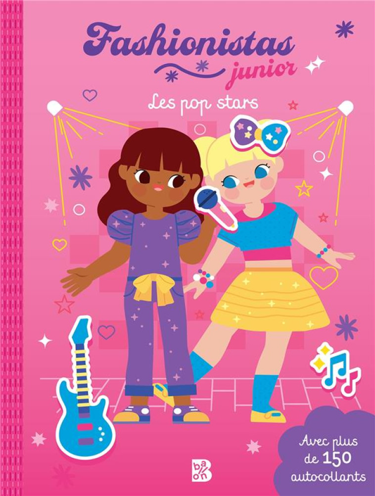 FASHIONISTAS JUNIOR - LES POP STARS - XXX - NC