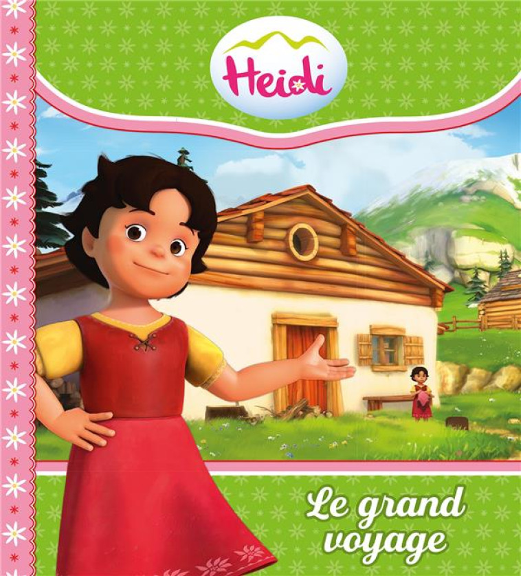 HEIDI - T01 - HEIDI -  LE GRAND VOYAGE - XXX - HACHETTE