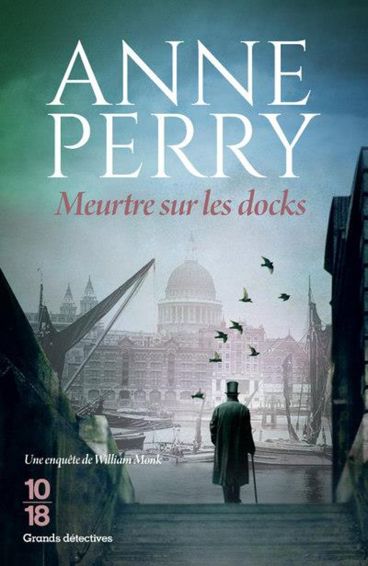 MEURTRES SUR LES DOCKS - VOL14 - PERRY ANNE - 10 X 18