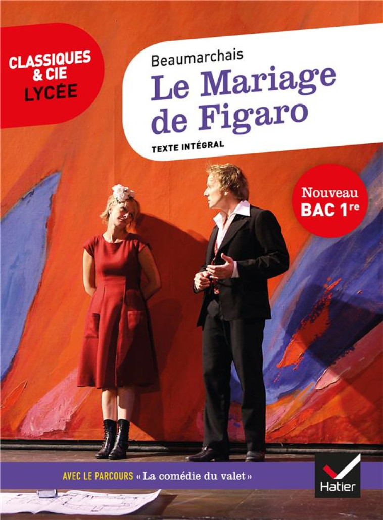 LE MARIAGE DE FIGARO - SUIVI D'UN PARCOURS  LA COMEDIE DU VALET - CARON DE BEAUMARCHAI - HATIER SCOLAIRE