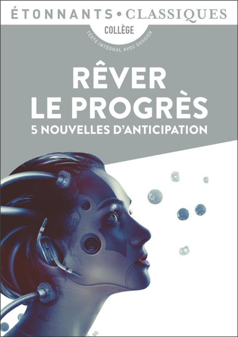 REVER LE PROGRES - 5 NOUVELLES D'ANTICIPATION - COLLECTIF - FLAMMARION