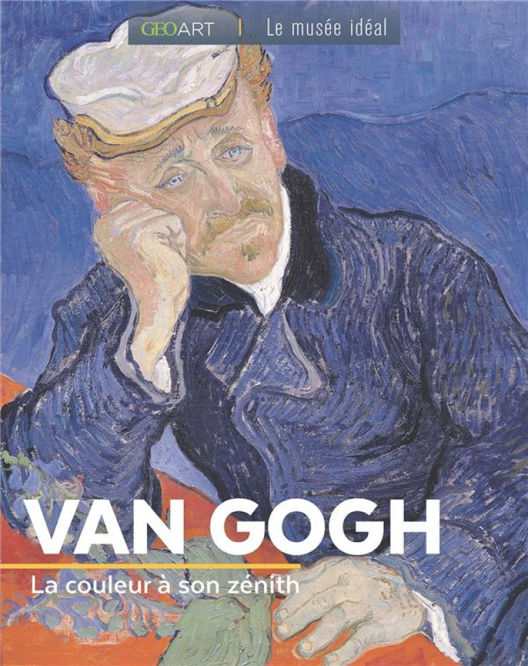 VAN GOGH - LA COULEUR A SON ZENITH - COLLECTIF - FEMME ACTUELLE