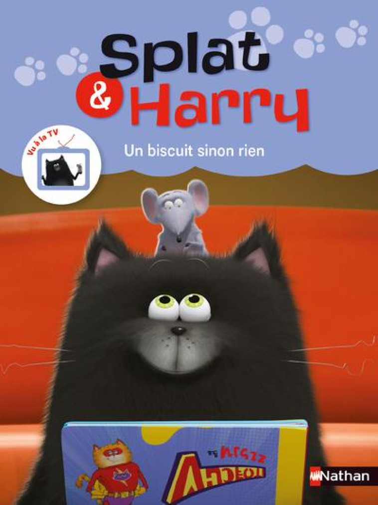 SPLAT & HARRY - TOME 1 UN BISCUIT SINON RIEN - MANAND/SCOTTON - CLE INTERNAT