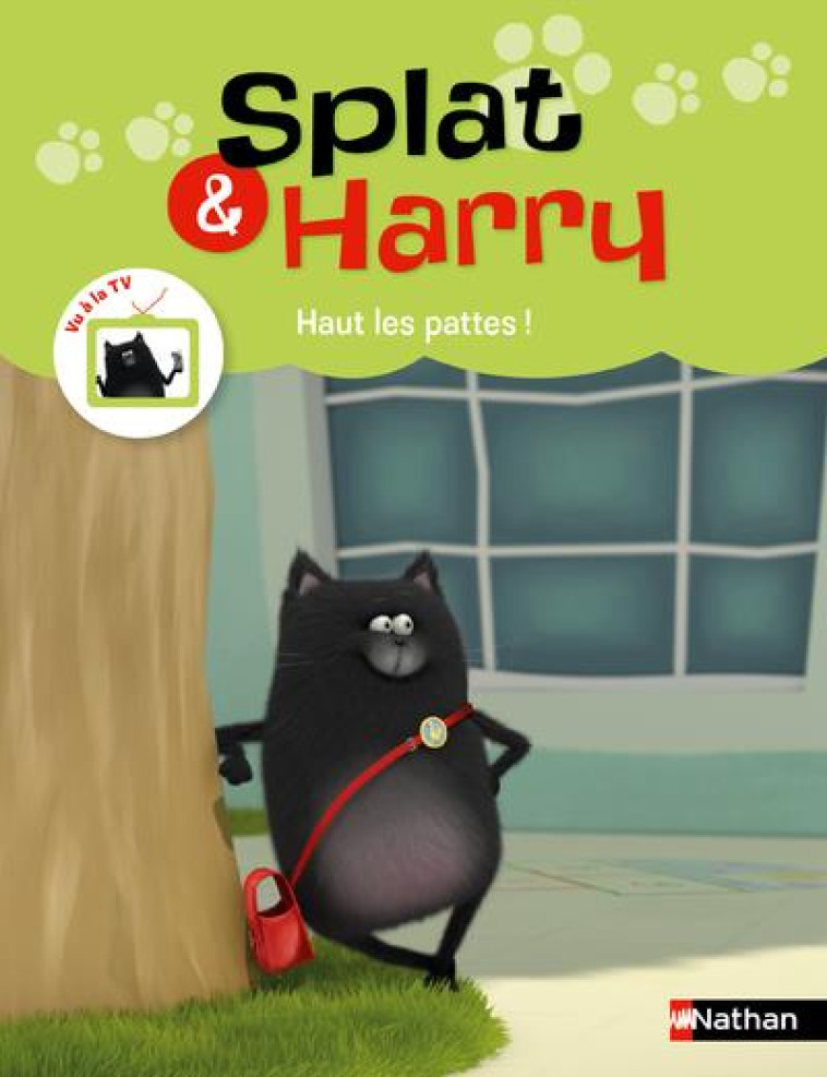 SPLAT ET HARRY - TOME 8 HAUT LES PATTES ! - BOURDAUD/GOLDSCHMIDT - CLE INTERNAT