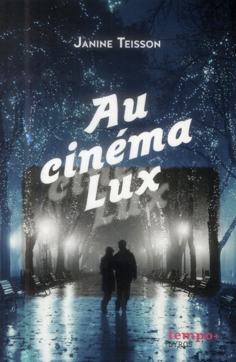 AU CINEMA LUX - TEISSON JANINE - Syros jeunesse