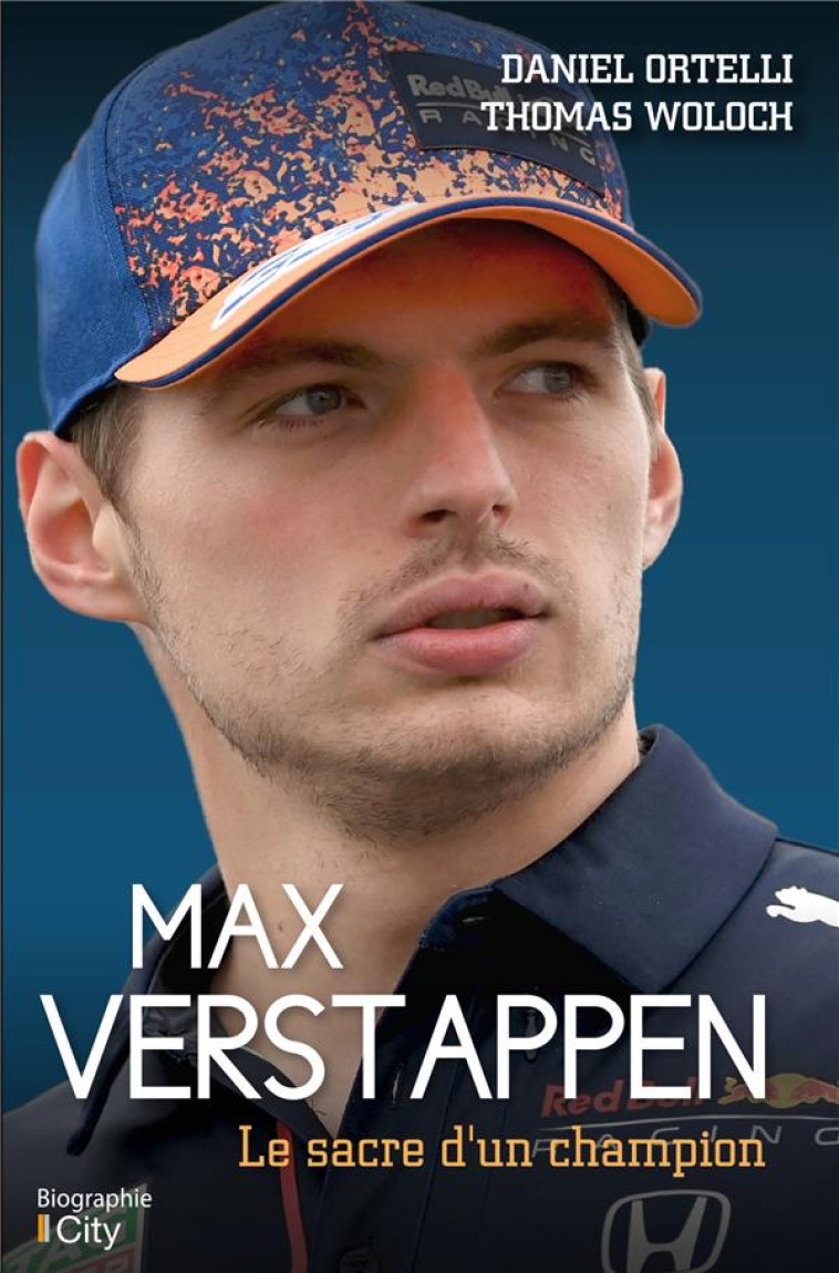 MAX VERSTAPPEN, LE SACRE D-UN CHAMPION - ORTELLI/WOLOCH - CITY