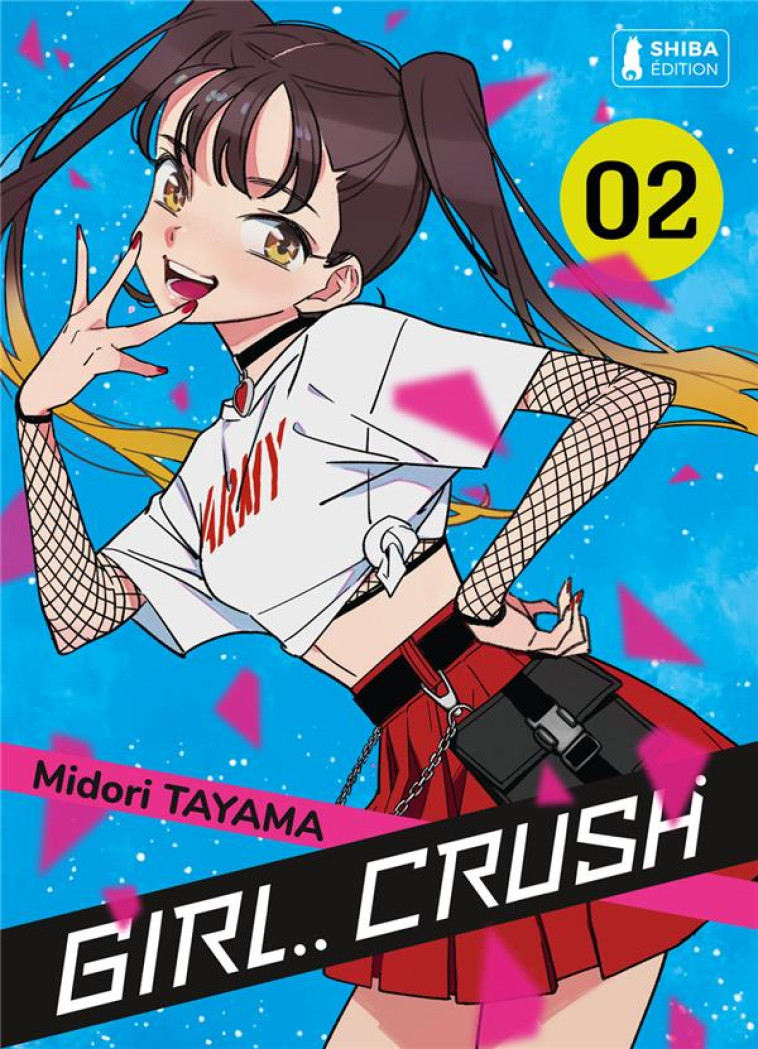 SHONEN - GIRL CRUSH T02 - TAYAMA MIDORI - SHIBA EDITION