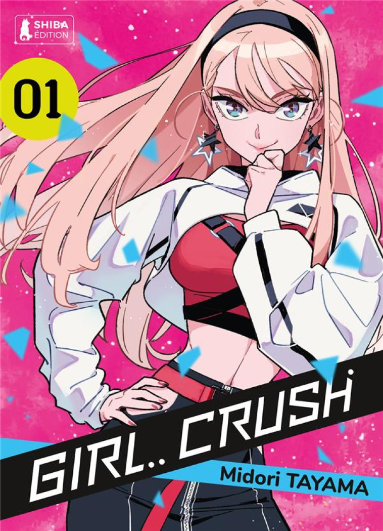 SHONEN - GIRL CRUSH T01 - TAYAMA MIDORI - SHIBA EDITION