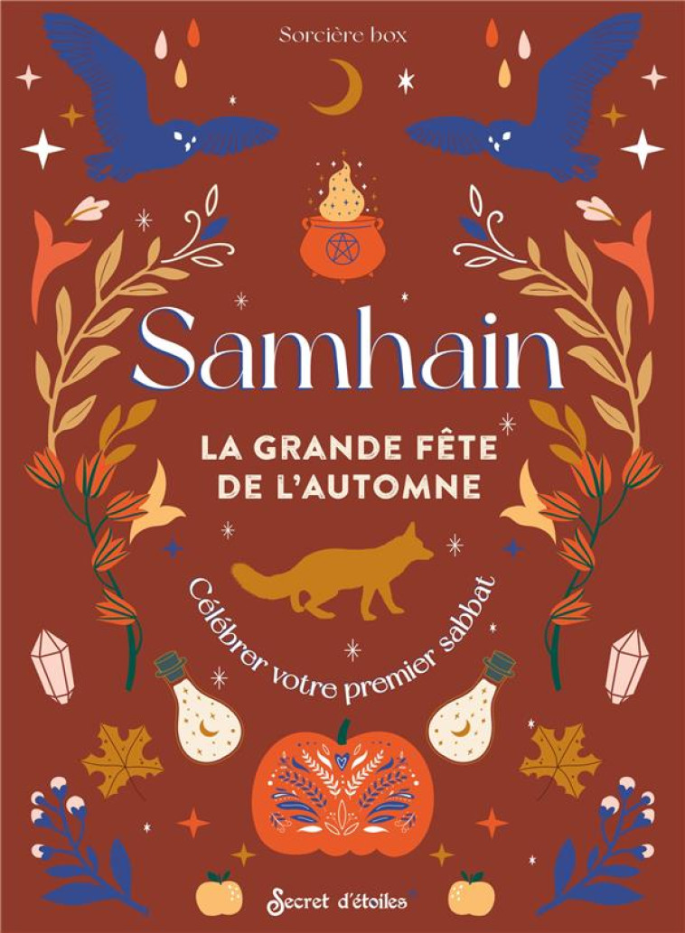 SAMHAIN. LE NOUVEL AN DES SORCIERES - DOVERGNE SIDONIE - SERPENT ETOILES