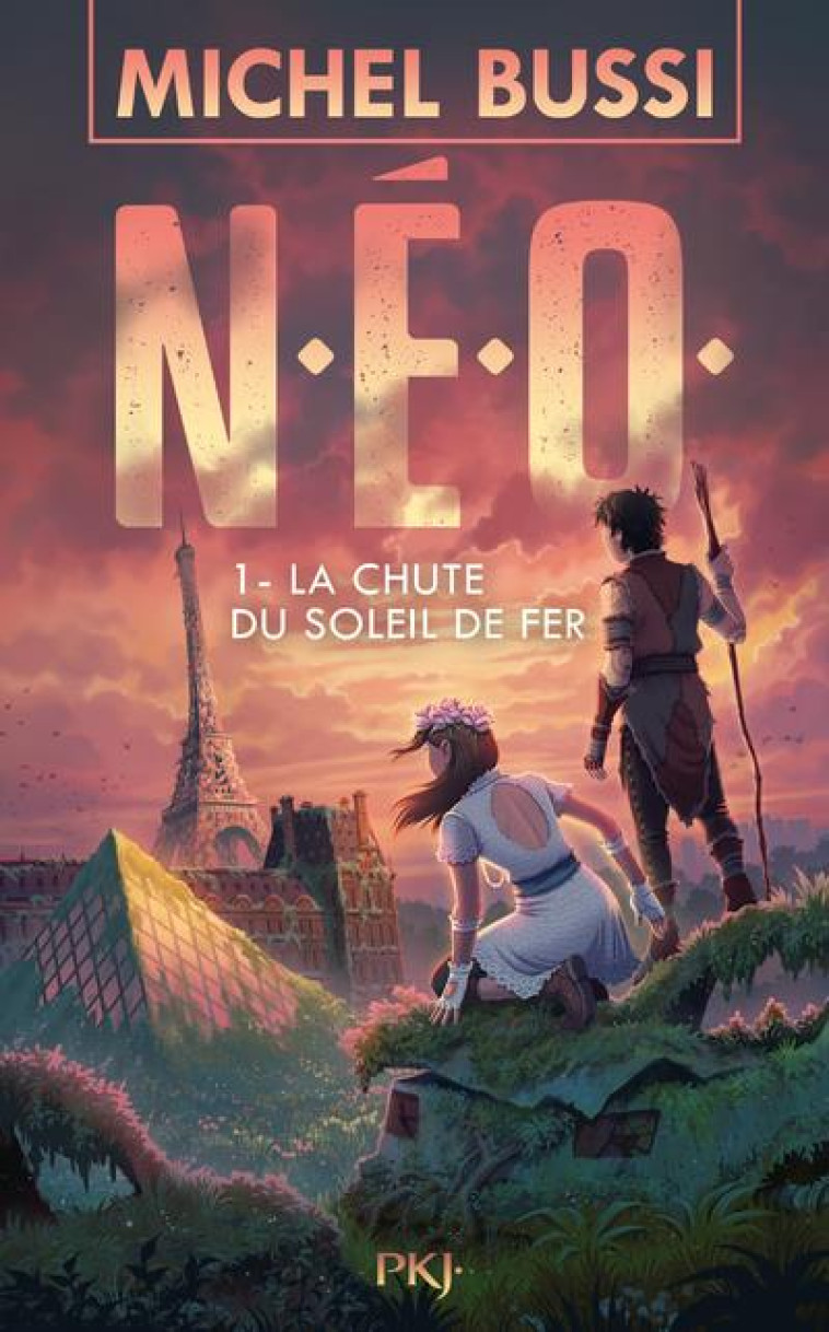 N.E.O. - TOME 1 LA CHUTE DU SOLEIL DE FER - VOL01 - BUSSI MICHEL - POCKET