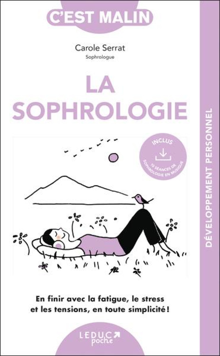 LA SOPHROLOGIE, C'EST MALIN - EN FINIR AVEC LA FATIGUE, LE STRESS ET LES TENSIONS, EN TOUTE SIMPLICI - SERRAT/STOPNICKI - QUOTIDIEN MALIN