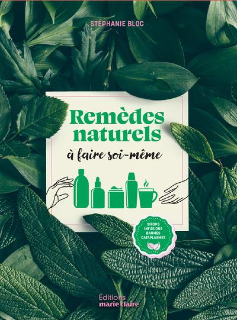 REMEDES NATURELS A FAIRE SOI-MEME - BLOC STEPHANIE - NC