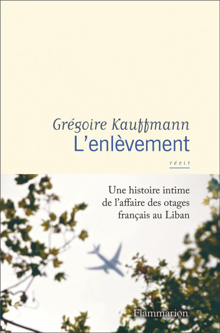 L'ENLEVEMENT - KAUFFMANN GREGOIRE - FLAMMARION