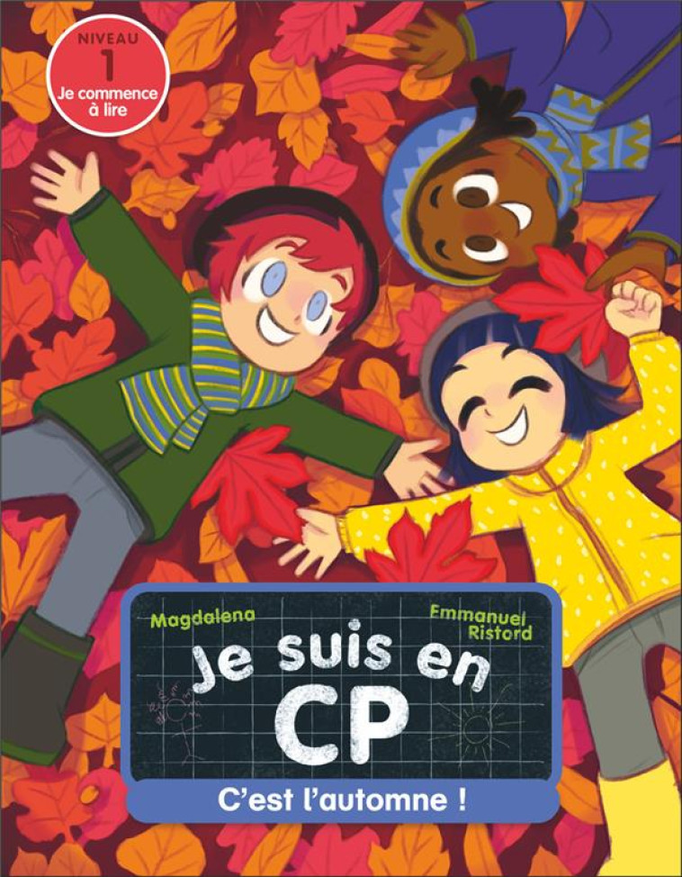 JE SUIS EN CP - T11 - C'EST L'AUTOMNE ! - NIVEAU 1 - MAGDALENA/RISTORD - FLAMMARION