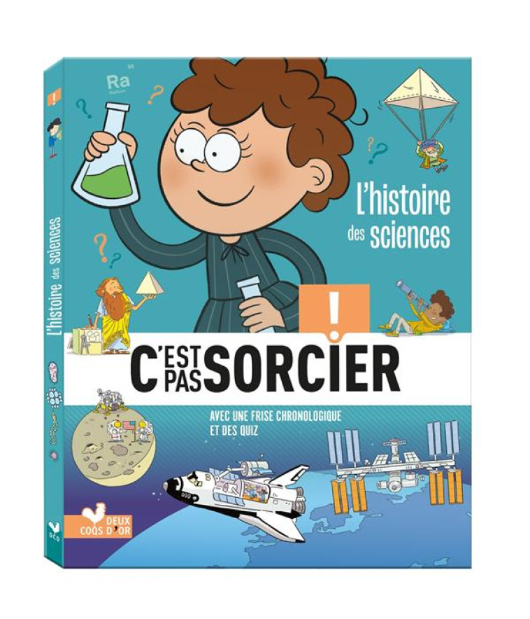 L'HISTOIRE DES SCIENCES C'EST PAS SORCIER - GUICHARD/COLLECTIF - HACHETTE