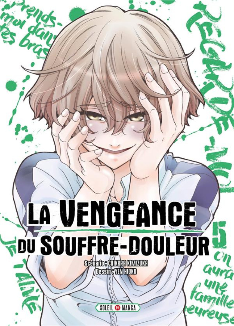 LA VENGEANCE DU SOUFFRE-DOULEUR T05 - KIMIZUKA/HIOKA - Soleil Productions