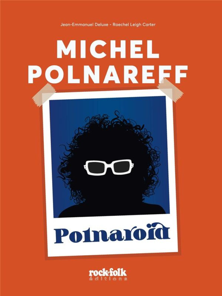 MICHEL POLNAREFF - POLNAROID - LEIGH CARTER/DELUXE - CASA