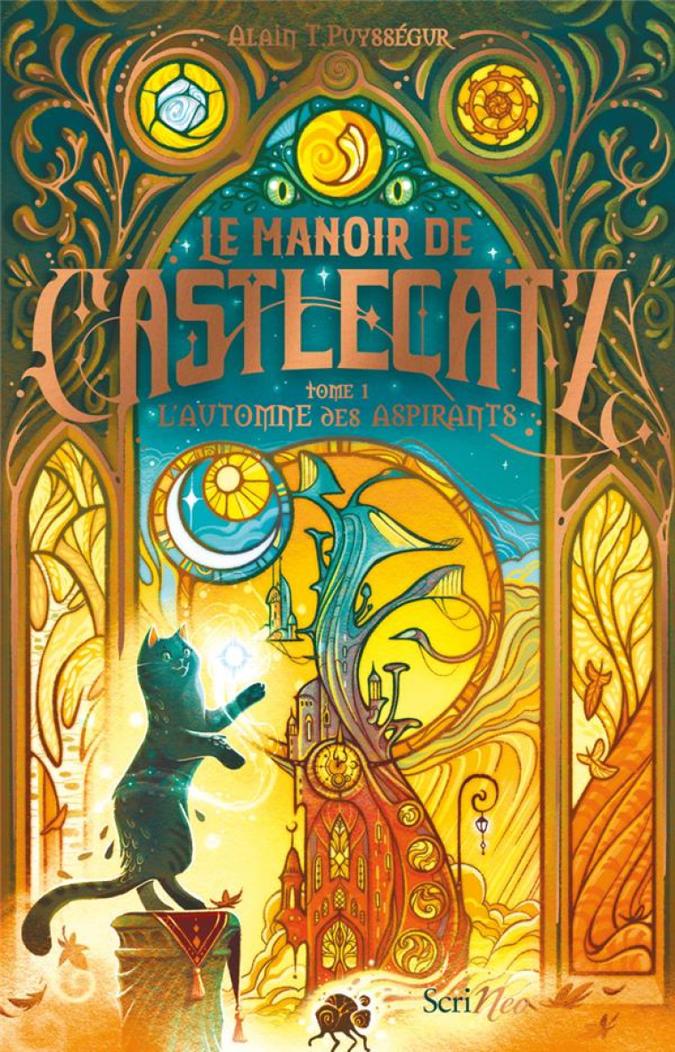 LE MANOIR DE CASTLECATZ - TOME 1 L'AUTOMNE DES ASPIRANTS - PUYSSEGUR ALAIN T. - SCRINEO