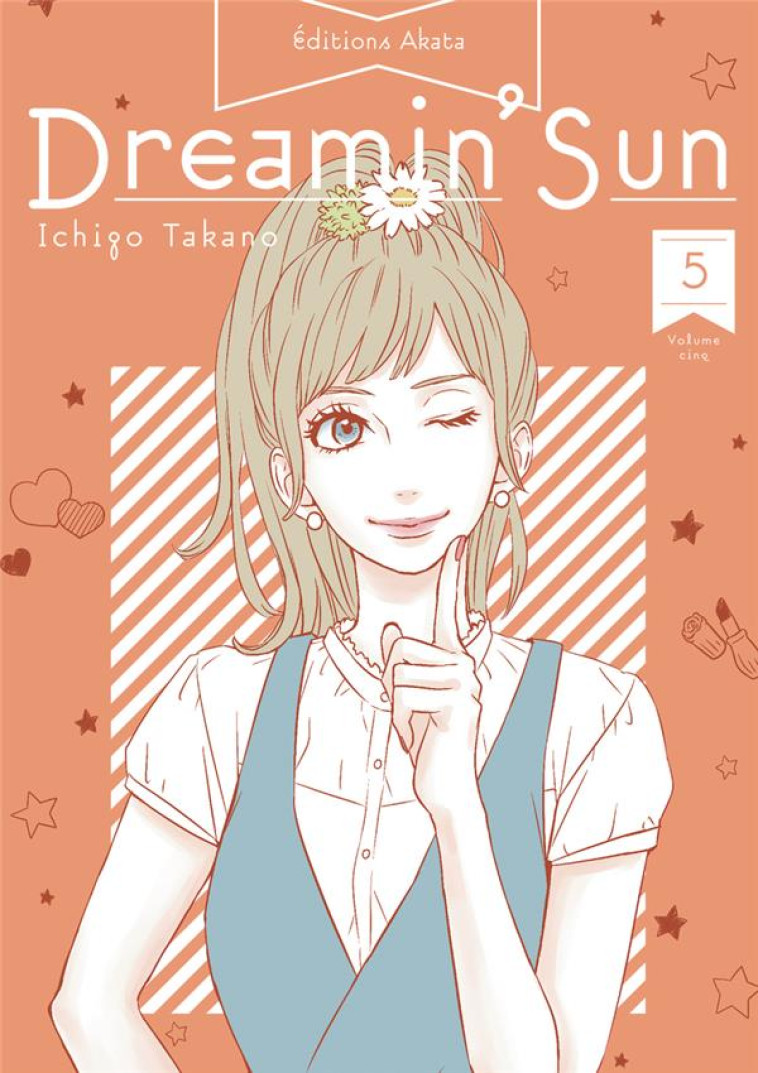 DREAMIN' SUN - NOUVELLE EDITION - TOME 5 (VF) - TAKANO ICHIGO - AKATA