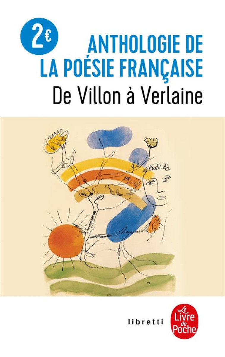 ANTHOLOGIE POESIE FRANCAISE - DE VILLON A VERLAINE - COLLECTIF - LGF/Livre de Poche