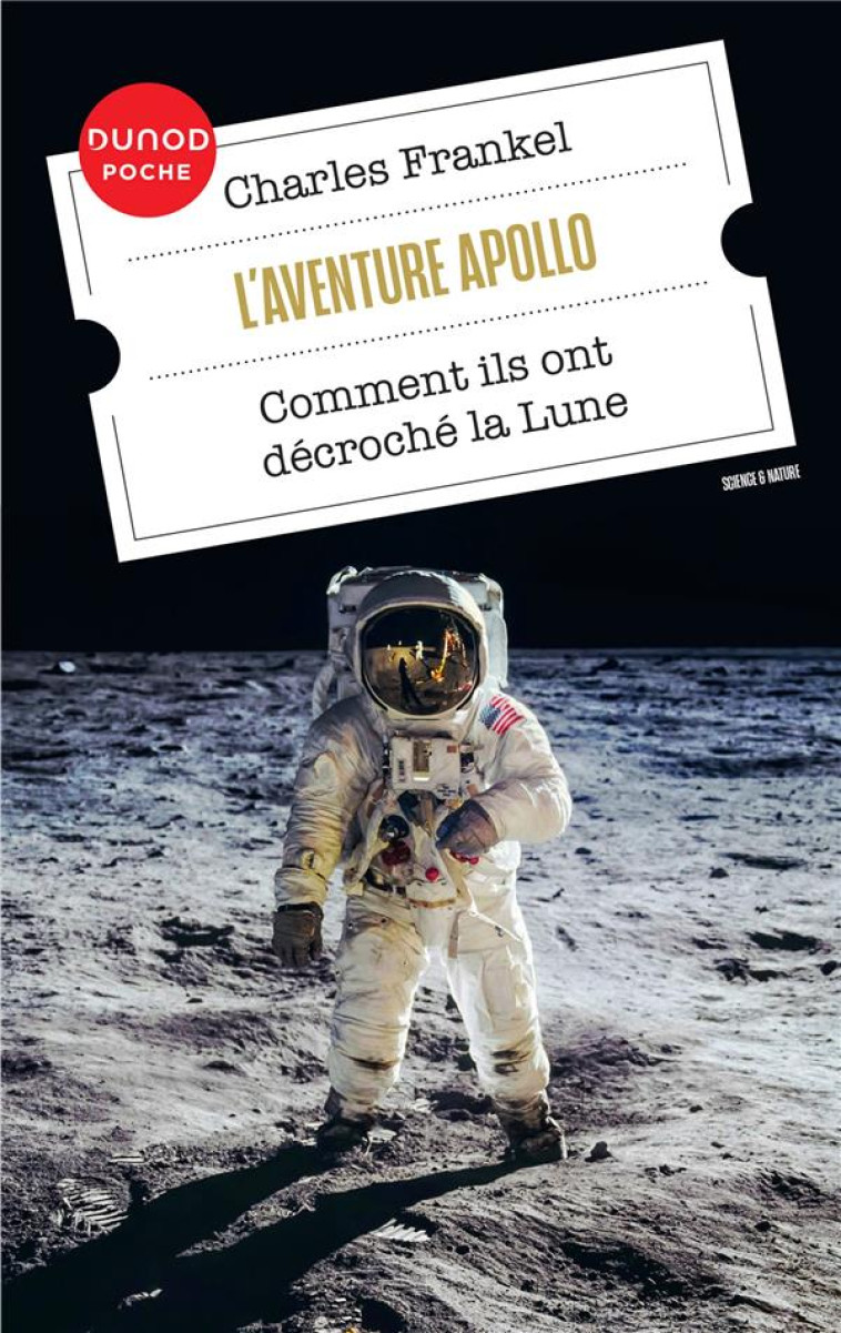 L'AVENTURE APOLLO - COMMENT ILS ONT DECROCHE LA LUNE - FRANKEL CHARLES - DUNOD