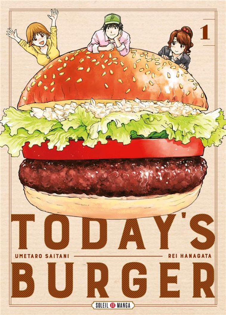 TODAY'S BURGER T01 - HANAGATA/SAITANI - Soleil Productions