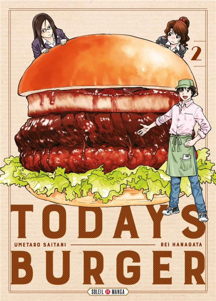 TODAY'S BURGER T02 - HANAGATA/SAITANI - Soleil Productions