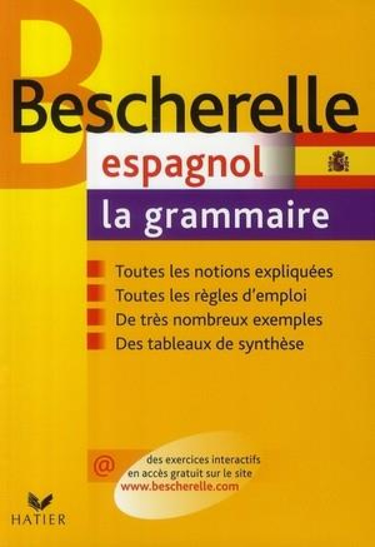 BESCHERELLE ESPAGNOL : LA GRAMMAIRE - OUVRAGE DE REFERENCE SUR LA GRAMMAIRE ESPAGNOLE - DA-SILVA - HATIER JEUNESSE