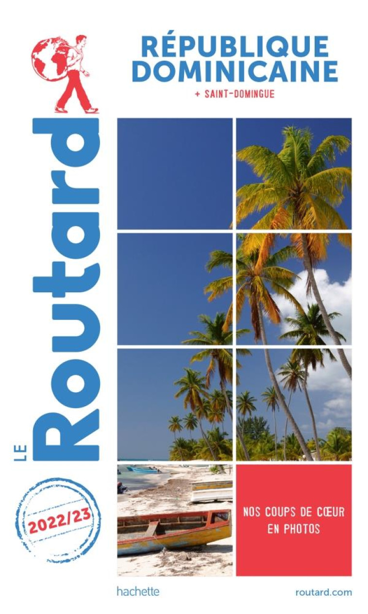 GUIDE DU ROUTARD REPUBLIQUE DOMINICAINE 2022/23 - COLLECTIF - HACHETTE